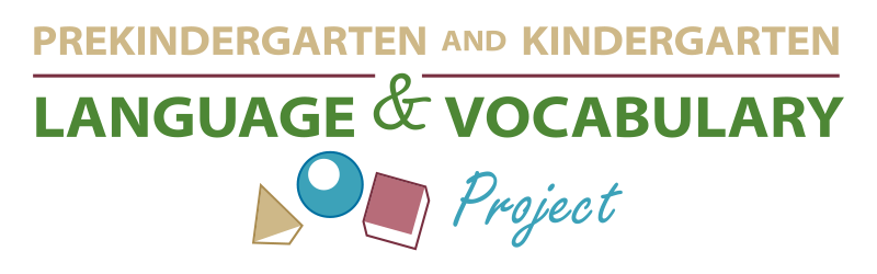 "Prekindergarten and Kindergarten Language & Vocabulary Project"