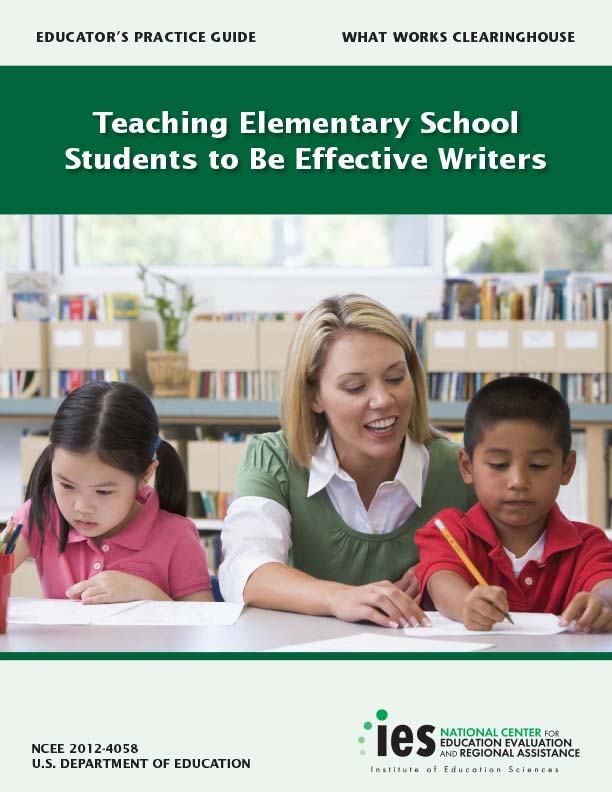 Teaching Elementary School Students to Be Effective Writers