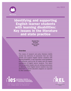 Identifying and supporting English learner students with learning disabilities: Key issues in the literature and state practice