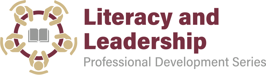 Literacy and Leadership Professional Development Series