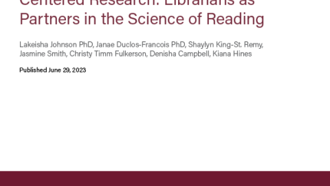 Engaging Communities in Equity- Centered Research: Librarians as Partners in the Science of Reading