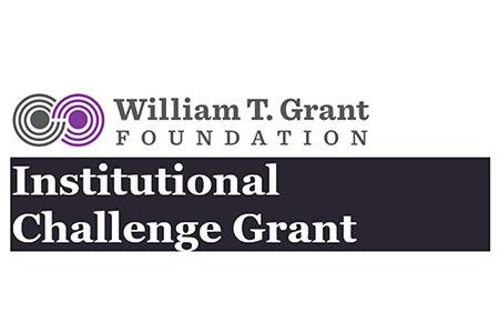 William T. Grant Foundation: Institutional Challenge Grant